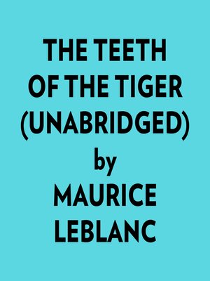 cover image of The Teeth of the Tiger (Unabridged)